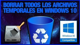 Como Eliminar Los Archivos Temporales En WINDOWS 10 Sin Programas