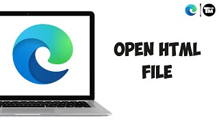 How To Open Html File In Microsoft Edge