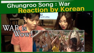 'Ghungroo Song' Reaction by Korean | War | Hrithik Roshan, Vaani Kapoor | Vishal and Shekhar ft