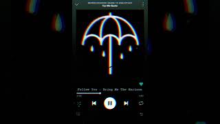 Bring Me The Horizon - Follow You