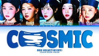 Red velvet '레드벨벳' |Cosmic - lyrics(color coded lyrics,han,rom,eng)