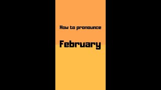 How to pronounce february? february pronunciation #shorts #how #howto #february #pronunciation