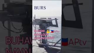 BUHAWI🇵🇭💪 KAUNA UNAHANG NAVAL GUN NA GAWANG PINOY