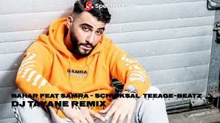 Bahar feat Samra - Schicksal Beat by TeeAge-Beatz Dj Tayane Remix