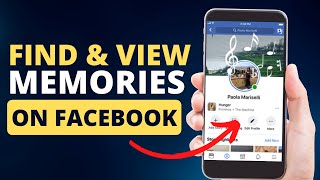 How To Find and View Memories On Facebook (2023) | Look Back To Old Memories On Facebook (Tutorial)