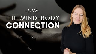 Dive Deeper Into The Mind-Body Connection!