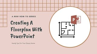 How To Create A Floorplan With PowerPoint