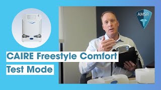 CAIRE Freestyle Comfort Test Mode