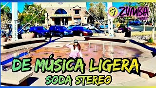 DE MÚSICA LIGERA || Soda Stereo || Zumba Warm Up