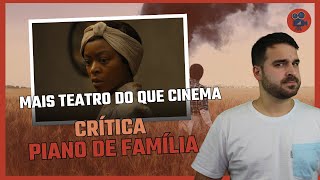 PIANO DE FAMÍLIA (The Piano Lesson) | Crítica do Filme da Netflix