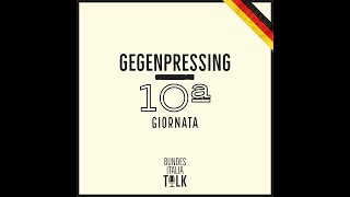 BundesItalia Talk - Gegenpressing | 10ª giornata Bundesliga 2021/22