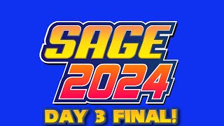 🔴Live Stream: SAGE 2024 Day 3 Final!