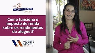 Como funciona o imposto de renda sobre os rendimentos do aluguel?