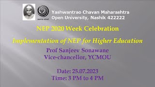 YCMOU NEP 2020 WEEK CELEBRATION: Expert Lecture Prof Sanjeev Sonawane VC YCMOU