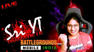 RUSH PLAY #GIRLGAMER SRIYT # Battlegrounds Mobile India #pubglive