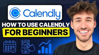 How to Use Calendly.com for Beginners in 2024: A Complete Guide