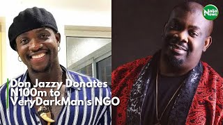 Don Jazzy donates N100m to VeryDarkMan’s NGO | NaijaNews TV