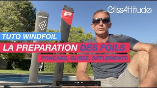 Tuto ponçage : La préparation des Foils de Windfoil.