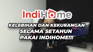 PENGALAMAN SATU TAHUN PAKAI INDIHOME..