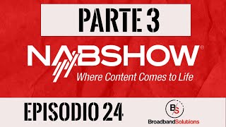 NABSHOW - PARTE 3