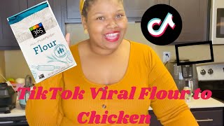 TIKTOK Viral Flour to Chicken Pass or Fail