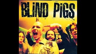 BLIND PIGS - BLIND PIGS (SELF-TITLED) - BRAZIL 2002 - FULL ALBUM - STREET PUNK OI!