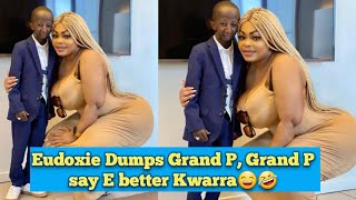 Eudoxie Yao Dumps Grand P, Grand P Say Better E Kwarra haha love oh😄🤣