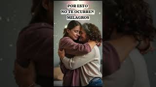 😨¿Sabías que por ESTO no te ocurren milagros? 🙏🕊️ #oración #milagros