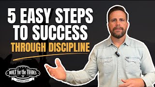 Using Discipline to Accomplish Big Goals - Podcast