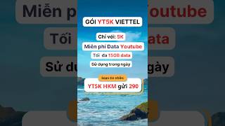 Gói YT5K Viettel #trend #xuhuong #thinhhanh #4gviettel #4gcunghue