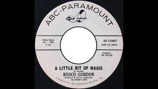 Rosco Gordon - Little bit of magic