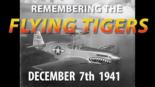 REMEMBERING THE FLYING TIGERS and December 7, 1941 with photos of the P-51 MUSTANG they flew