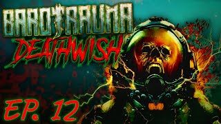 Barotrauma: Deathwish Ep. 12 | The Tide has Turned