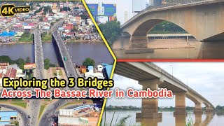 Exploring the Three Bridges Across The Bassac River in Cambodia