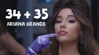 Ariana Grande - 34 + 35 (Lyrics) | Polo Music