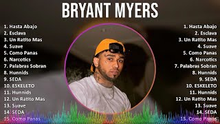 Bryant Myers 2024 MIX Las Mejores Canciones - Hasta Abajo, Esclava, Un Ratito Mas, Suave