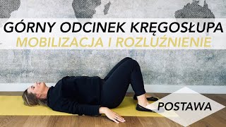 ODCINEK  SZYJNY I PIERSIOWY KRĘGOSŁUPA - MOBILIZACJA I ROZLUŹNIENIE - DUOBALL - ból miedzy łopatkami