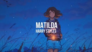 Harry Styles - Matilda || Sub Español