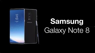 Samsung Galaxy Note 8 – podsumowanie plotek o nowym smartfonie z S Pen