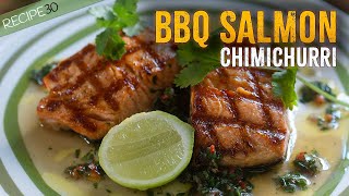 How to Grill Salmon Like a Pro, with Chimichurri