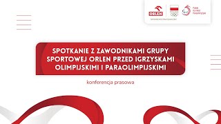 Spotkanie z zawodnikami Grupy Sportowej ORLEN przed Igrzyskami Olimpijskimi i Paraolimpijskimi