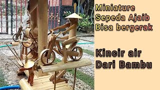 KINCIR AIR DARI BAMBU, Cara membuat miniature sepeda bergerak