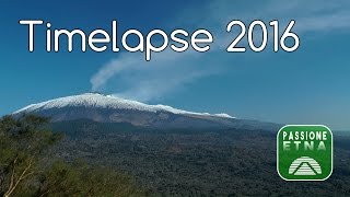 Etna - Timelapse 2016