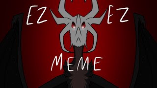 EZ EZ: ANIMATION MEME (BIG FLASH WARNING)