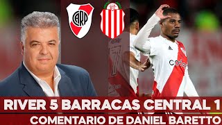 RIVER 5 BARRACAS CENTRAL 1 - Comentario de Daniel Baretto