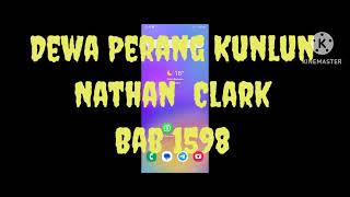 Dewa Perang Kunlun Nathan Clark Bab 1597-1598