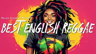 🔥Best English Reggae🔥 Top Reggae Track for Summer - Reggae Music Mix