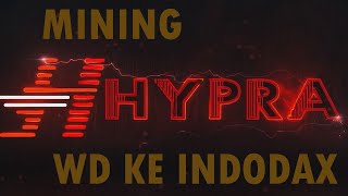 Mining Coin Hypra Sampai Withdraw Ke Indodax