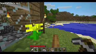 Me playing Minecraft beta (pt 3)