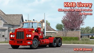 ATS | Mod | KMB Livery For Mack R Series by Harven (V1.0) | Review